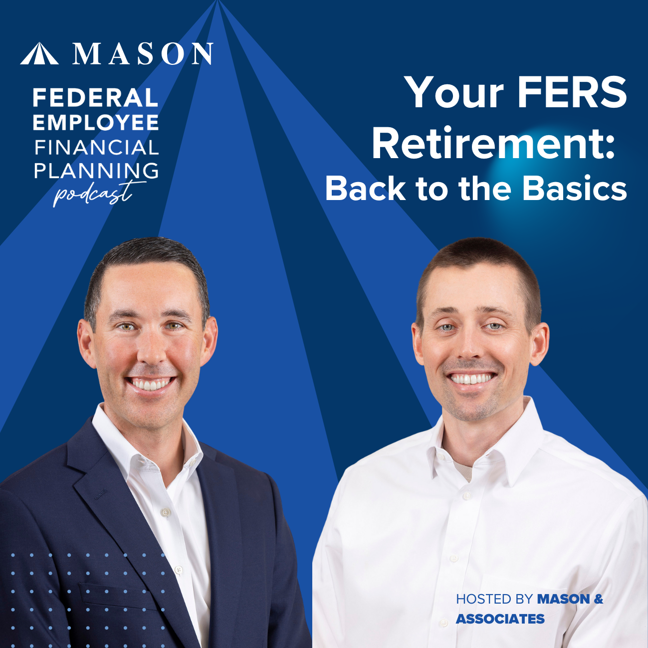 FEFP: Your FERS Retirement: Back to the Basics (EP113)