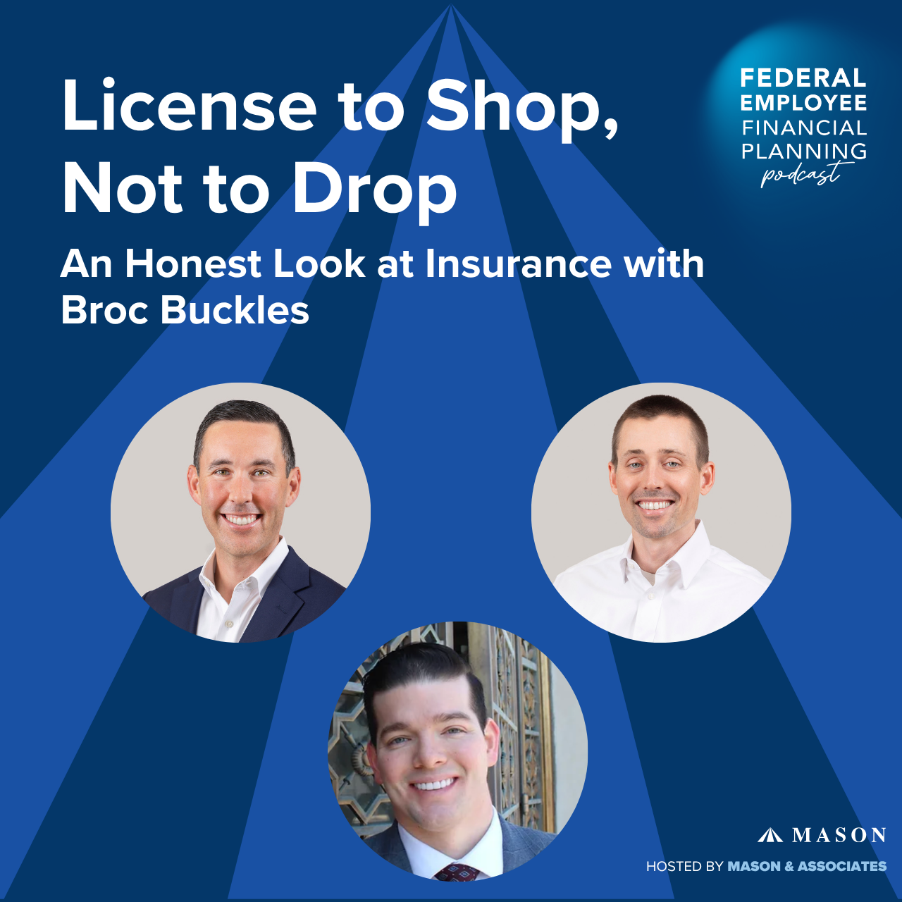 FEFP: License to Shop, Not to Drop: An Honest Look at Insurance with Broc Buckles (EP127)