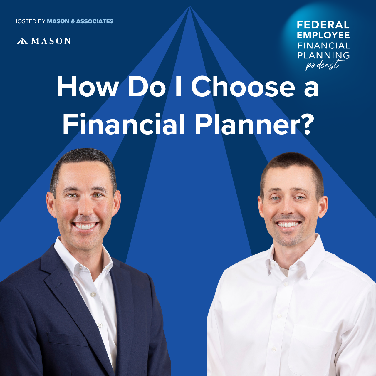 FEFP: How Do I Choose a Financial Planner? (EP128)
