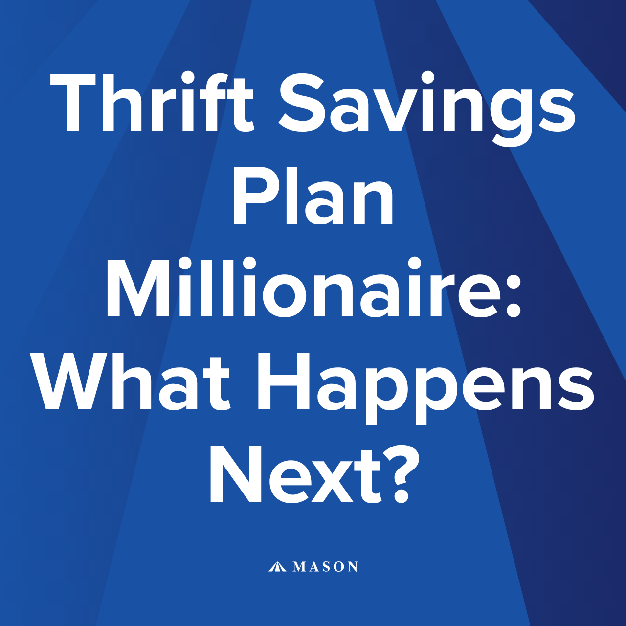 Thrift Savings Plan Millionaire: What Happens Next?