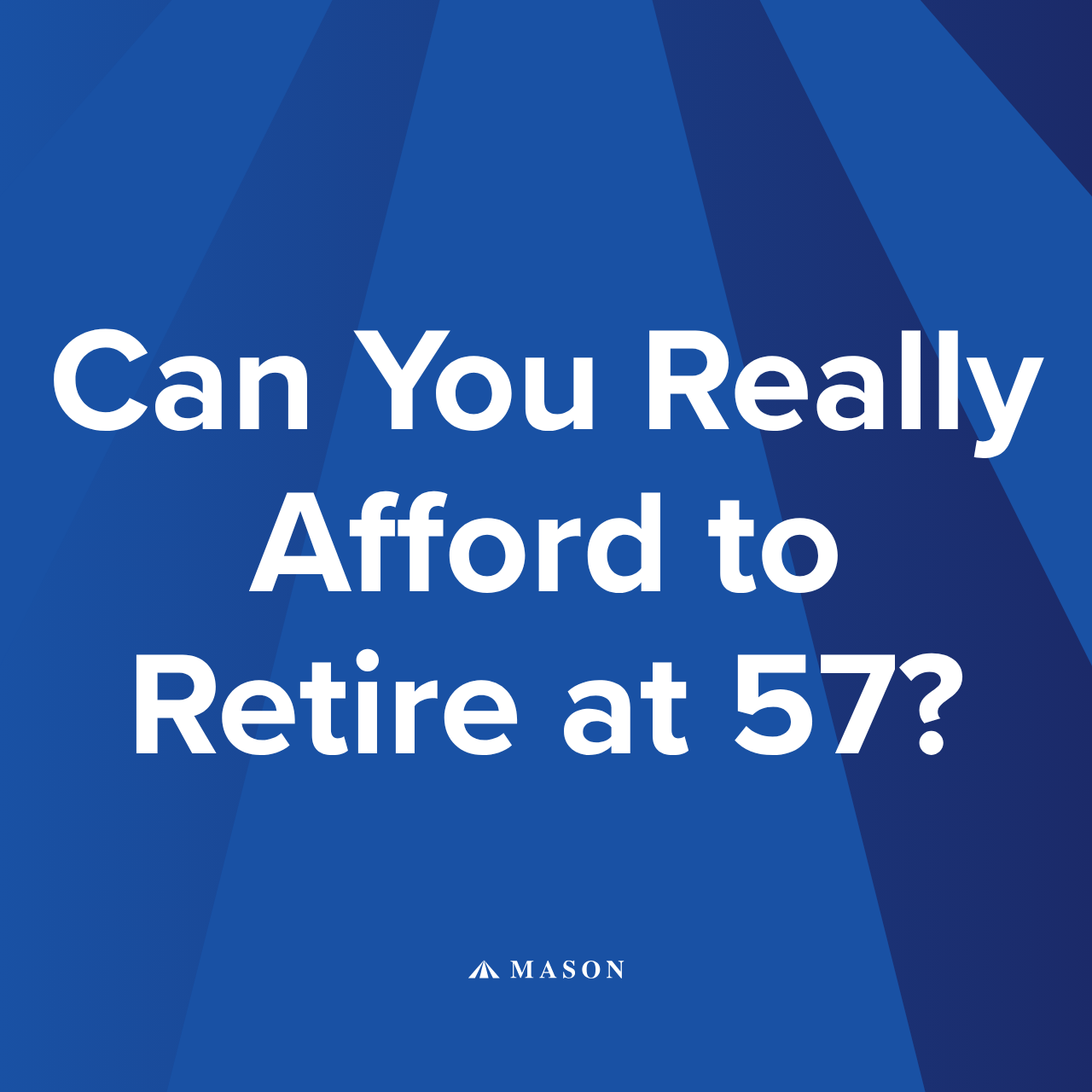 FERS Retirement at 57: Can You Really Afford To Retire?